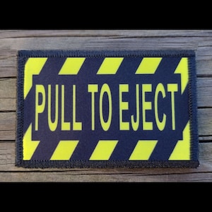 Pull To Eject Morale Patch - Hook and Loop Backing for Backpack, Rucksack, Operator Hat and Much More!