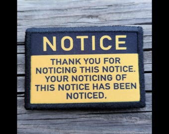 Notice Morale Patch - 2x3 Hook and Loop Patches for Molle Gear, Operator Hat, Backpack, Made in The USA