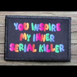 You Inspire Me Morale Patch - Hook and Loop Backing for Backpack, Rucksack, Operator Hat and Much More!