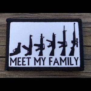 Meet My Family Morale Patch - Hook and Loop Backing for Backpack, Rucksack, Operator Hat and Much More!