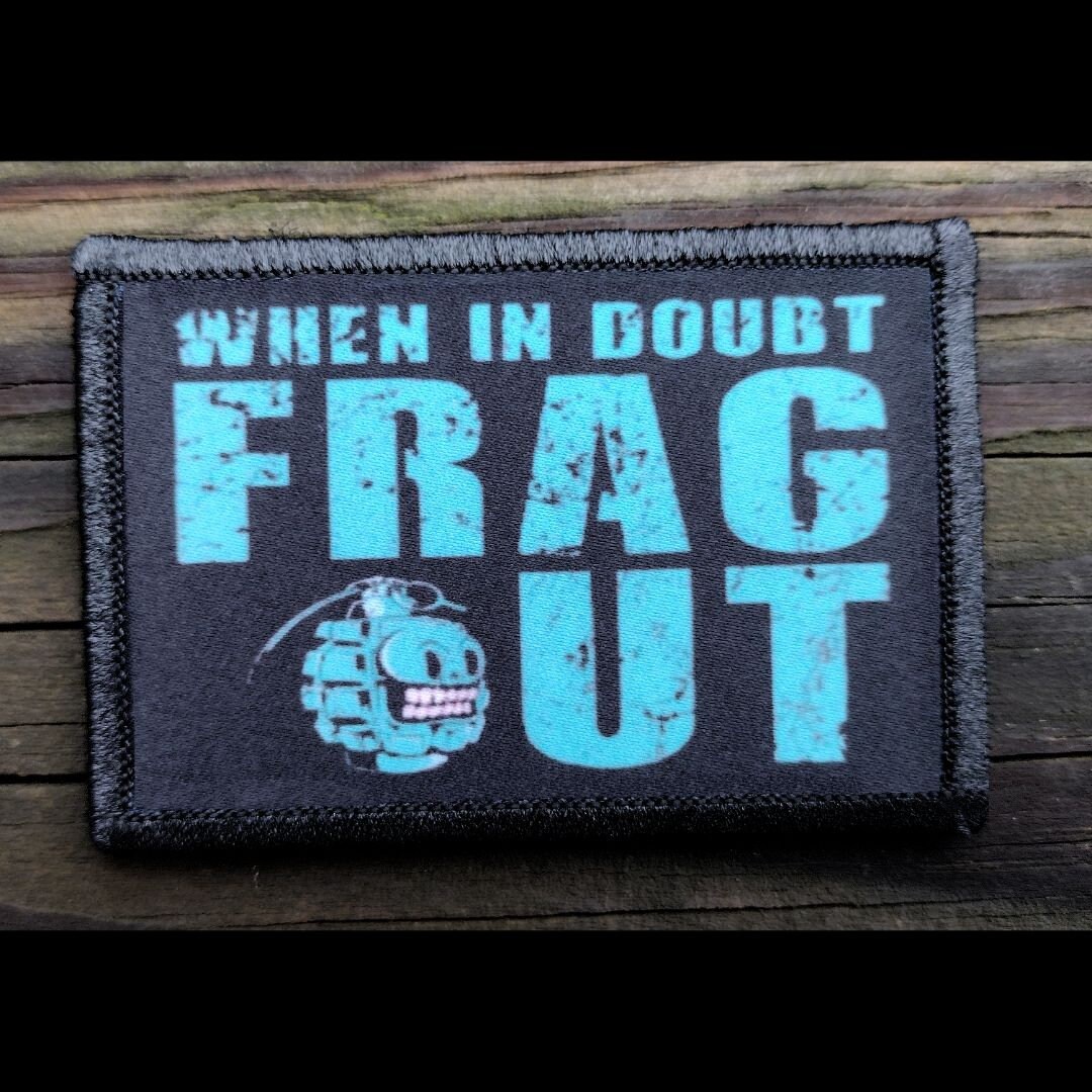 When in Doubt Frag Out Morale Patch - 2x3 Hook and Loop Patches for ...