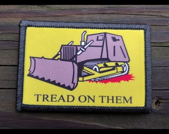Killdozer Tread On Them Morale Patch - 2x3 Hook and Loop Patches for Molle Gear, Operator Hat, Backpack, Made in The USA