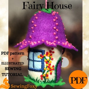 Felt Fairy House Sewing Pattern: DIY Christmas Ornament (PDF)