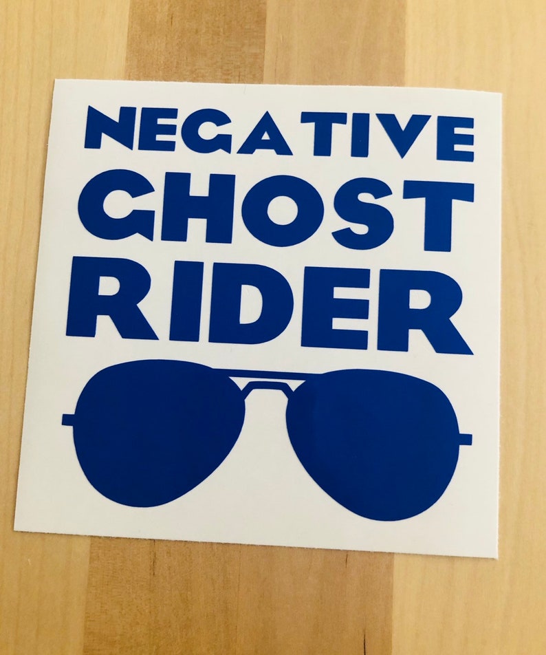 Negative Ghost Rider Decal/ Top Gun Quote/ Ghost Rider Decal/ Etsy