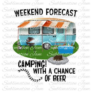 Pronóstico de fin de semana/camp/png/diseño de sublimación/diseño de png/descarga/sublimación descarga/archivo de sublimación/sublimación digital/diseño de campamento