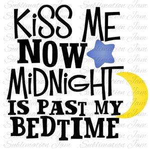 Kus me nu middernacht voorbij mijn bedtijd/new year's eve is/t-shirt ontwerp/sublimatie sjabloon/digitale/png/dtg ontwerp/sublimatie ontwerp/Digitaal