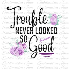 Los problemas nunca se veían tan buenos /diseño/png/sublimación diseño/diseño png/sublimación download/girlfriends/best friends/girlfriend design/sister