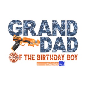Camo birthday/granddad of the birthday boy/Foam Dart/T-shirt design/sublimation design/birthday shirt design/png/sublimation template/