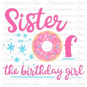 Hermana de la chica de cumpleaños/Donut cumpleaños/Donut Party/camiseta diseño/cumpleaños diseño de la camisa/diseño de sublimación/sublimación plantilla/PNG