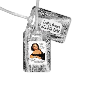 Je dirais que tu vas en enfer, mais je ne veux pas t'y voir. Étiquette à bagage rétro/Étiquette à bagage par sublimation/Design par sublimation/Étiquette à bagage