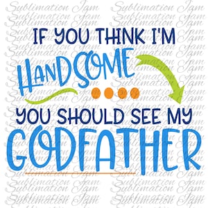 Deberías ver mi diseño de padrino/sublimación/sublimación bib/bib design/baby design/bodysuit/godmother clipart/baby clipart/bib clipart