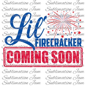 Lil' Firecracker Coming Soon/design de camisetas/design de sublimação/design digital/download digital/sublimação/design de gravidez/design de maternidade