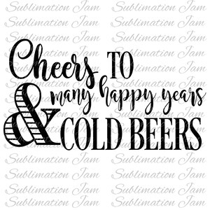 Applausi per molti anni felici & freddo birre/digitale Scarica/digital design design/png/sublimazione/sublimazione modello/digital download/birra