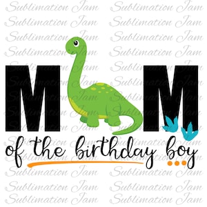 Dino cumpleaños / Cumpleaños dinosaurio / diseño de la camiseta / mamá del cumpleañero / diseño de la sublimación / diseño digital / png / plantilla de sublimación / diseño dtg