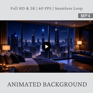 Pode incluir: Um fundo animado com uma paisagem urbana noturna vista de um quarto luxuoso. A cena inclui uma cama, um sofá, lâmpadas e uma grande janela mostrando o horizonte da cidade. O texto na imagem diz: "Full HD & 2K | 60 FPS | Seamless Loop" e "Animated Background."