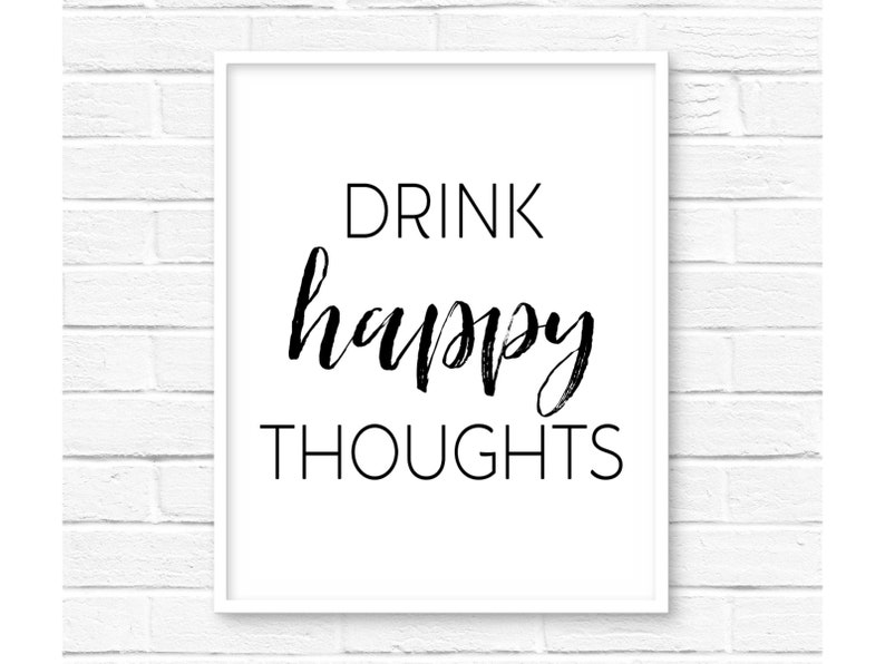 Drink Happy Thoughts Wall Art Printable Wall Art Wall Etsy