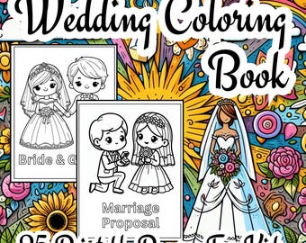 Peut inclure: Un livre de coloriage en noir et blanc avec 25 pages imprimables illustrant des scènes sur le thème du mariage. La couverture présente le texte "Wedding Coloring Book" et les mots "Bride & Groom", "Marriage Proposal" et "25 Printable Pages - For Kids".