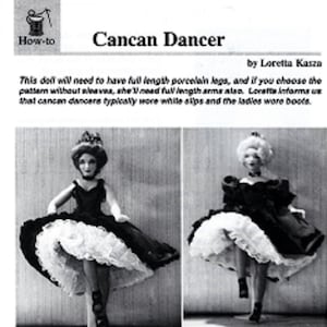 May include: Black and white image of a doll in a cancan dancer costume. The doll wears a black dress with a white ruffled underskirt and black boots. The text "Cancan Dancer" and "How-to" are visible.
