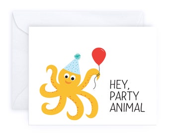 Hey Party Animal | Animal Love Octopus Squid Birthday Celebration Congratulations Greeting Card