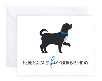 Here's a Card Fur Your Birthday | Dog Puppy Animal Blank Greeting Birthday Card