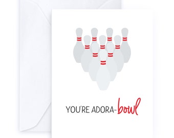 You're Adora-bowl | Bowling Pin Love Friendship Blank Greeting Card