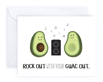 Rock Out with your Guac Out | Punny Handmade Cute Funny Love Food Card Birthday Congratulations Friendship Avocado Naughty Sarcastic Guac