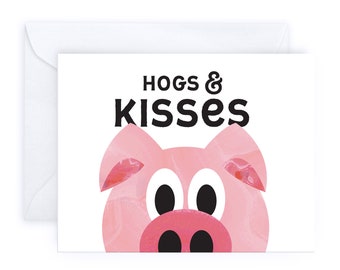 Hogs and Kisses | Punny Handmade Cute Animal Greeting Card Birthday Romantic Love Funny Friendship Congratulations Sarcastic Boyfriend Pig