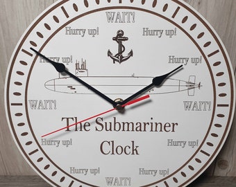 THE SUBMARINER Hurry up and wait military type Quartz Wall CLOCK. Engraved white coated mdf