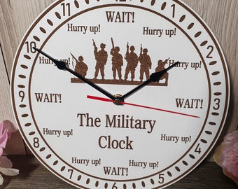 MK2  THE MILITARY type Hurry up and wait Quartz CLOCK.  Wall mounted. Engraved white coated mdf