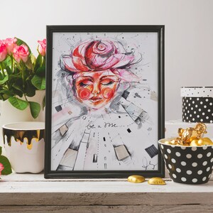 Original illustration &quot;Be a Rose&quot;