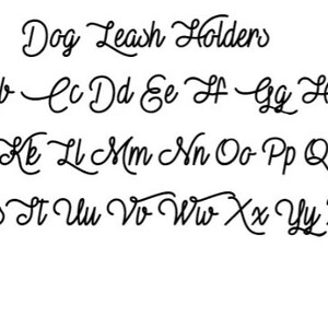May include: A handwritten alphabet in a cursive font, with the title "Dog Leash Holders" at the top.