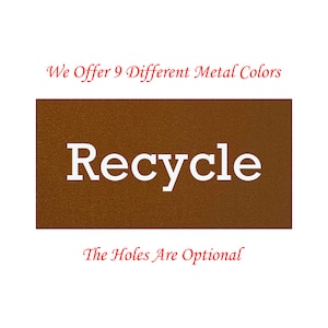 Personalized Recycle Sign Metal Plaque, Custom Metal Plates, Award Plaque, Memorial, Nameplate, Trophy Plate, Lamacoid, Metal Sign