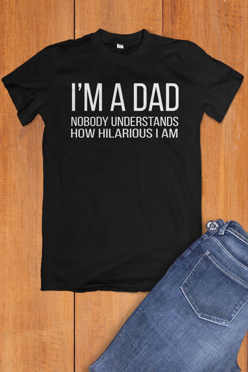 Dad Tshirt Dad Shirt Dad Gift Idea Dad Jokes Dad Gifts - Etsy
