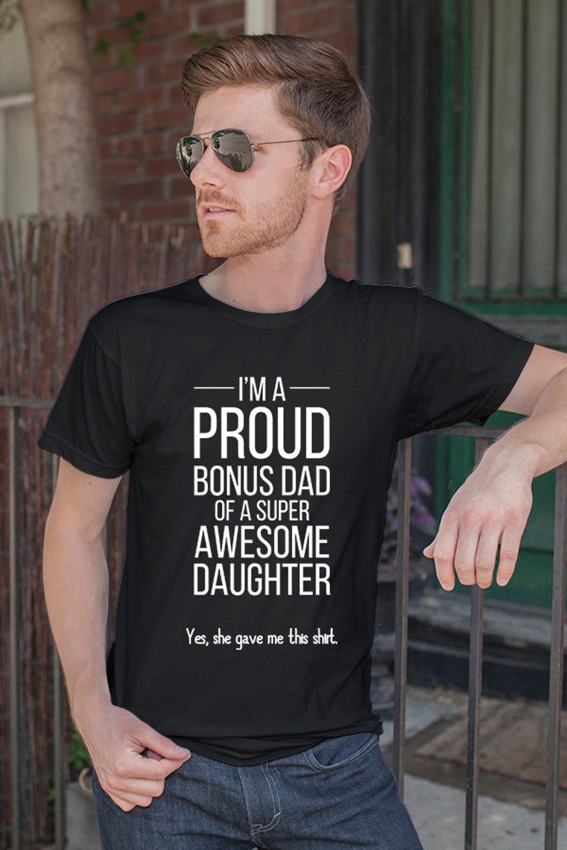 Funny Step Dad Shirt Bonus Da