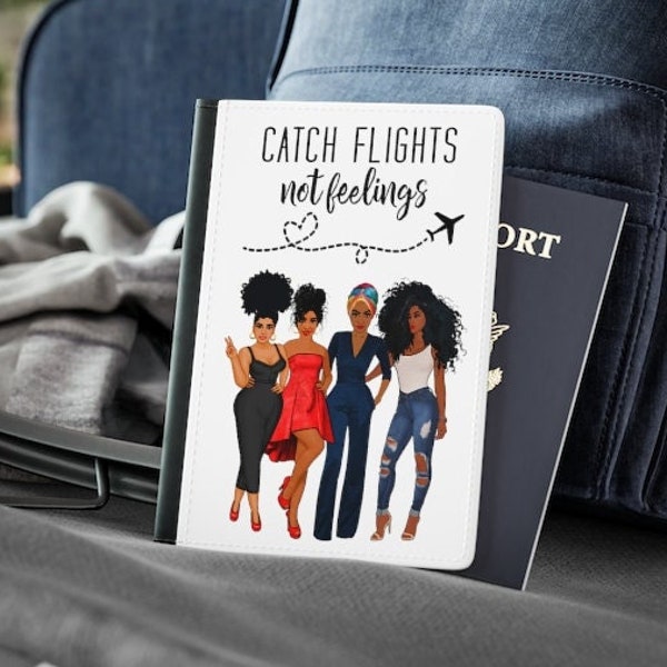 Catch Flights Not Feelings African American Women Passport Cover - Passport Holder for Woman - Black Women Gifts - Passport Wallet for Women