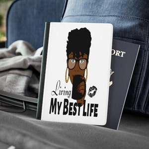 Living My Best Life Passport Cover - Passport Holder for African American Women - Gift Ideas for Black Woman - Passport Case - Travel Gifts