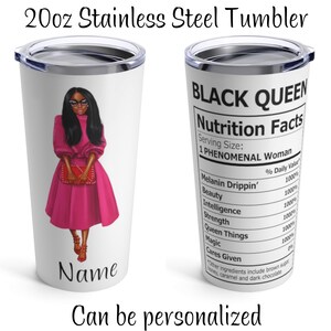 Black Queen Tumbler, Personalized Black Woman Tumbler, Nutrition Facts Tumbler, Black Girl Tumbler, Black Girl Coffee Tumbler, Travel Cup