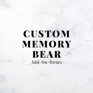 Custom memory Bear Add-On Items // Fabric Doll Accessories