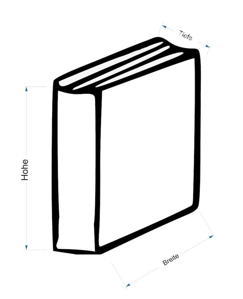 May include: A black and white line drawing of a book with the words "H&ouml;he", "Breite", and "Tiefe" labeling the height, width, and depth of the book.