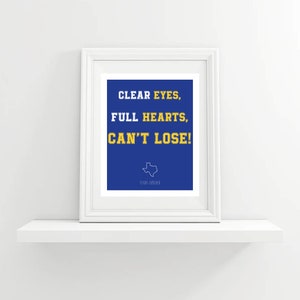 Clear Eyes, Full Hearts, Can&#39;t Lose Digital Download Art, Friday Night Lights Wall Print, Riggins, Texas Forever, Poster Print, Poster Art