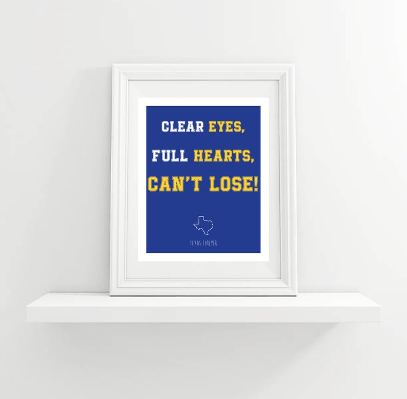 Clear Eyes, Full Hearts, Can't Lose Digital Download Art, Friday Night