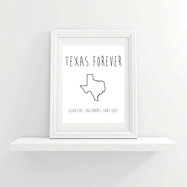 Texas Forever, Clear Eyes, Full Hearts, Can’t Lose Digital Download Art, Friday Night Lights Wall Print, Riggins, Poster Print, Poster Art