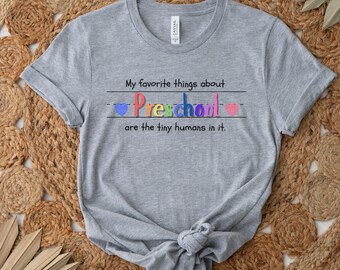 Favorite Things Preschool Shirt, Preschool Teacher Shirt, Teacher Shirt, Preschool Shirt, Teacher Gift, Fun Teacher Shirt, Teacher Tshirt
