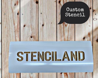 Custom Stencil - Stenciland font- Mylar 7 or 10 mil