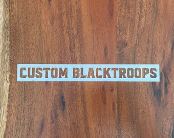 Custom Stencil - Blacktroops font- Mylar 7mm or 10mm