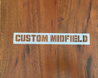 Custom Stencil - Midfield font- Mylar 7mm or 10mm