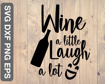 Free Free Fine Like Wine Svg 389 SVG PNG EPS DXF File