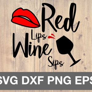 赤い唇のワインの一口 SVG、ワインの格言 SVG、ワインの引用 SVG、PNG、EPS、DXF、クリカットとシルエット用のシャツのデザイン。