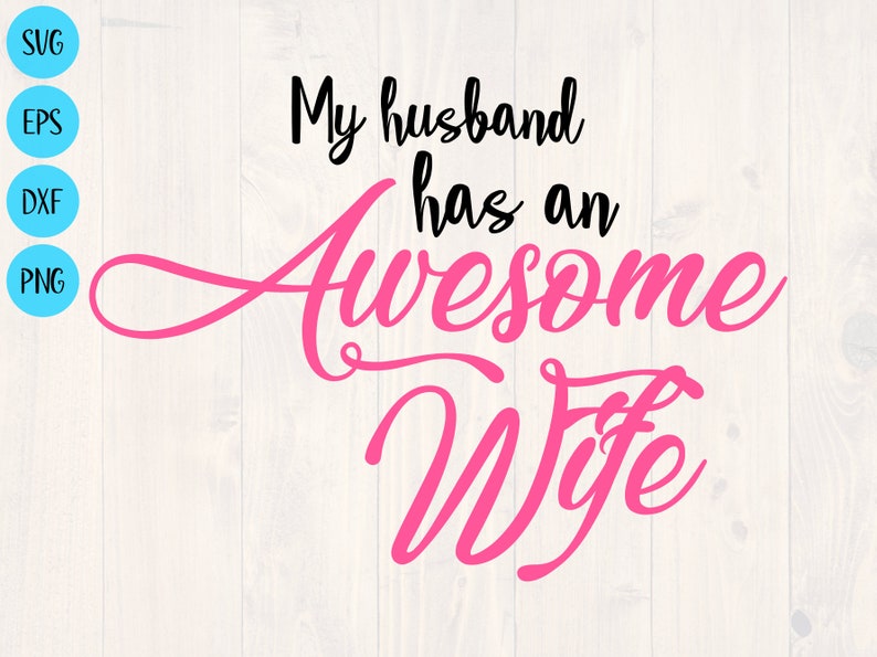 Free Free 139 My Husband Svg SVG PNG EPS DXF File
