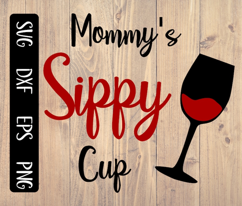 Download Mommy's sippy cup svg funny wine shirt design and cut | Etsy